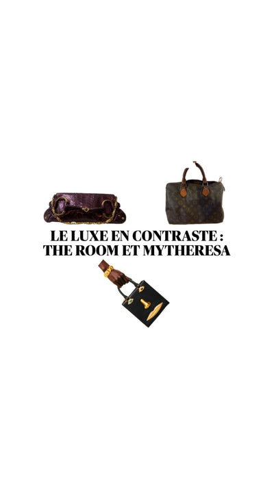 Le luxe en contraste : The Room et MyTheresa